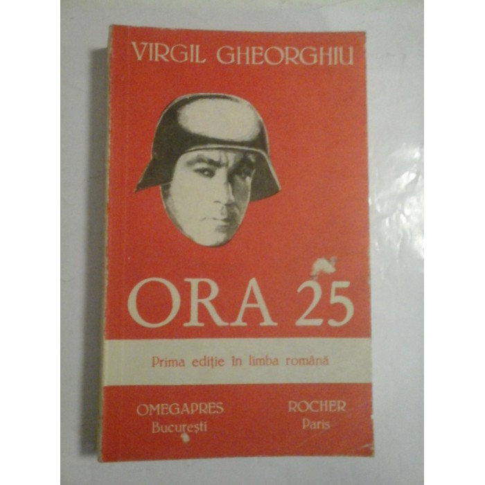 ORA  25  (roman)  -  VIRGIL  GHEORGHIU